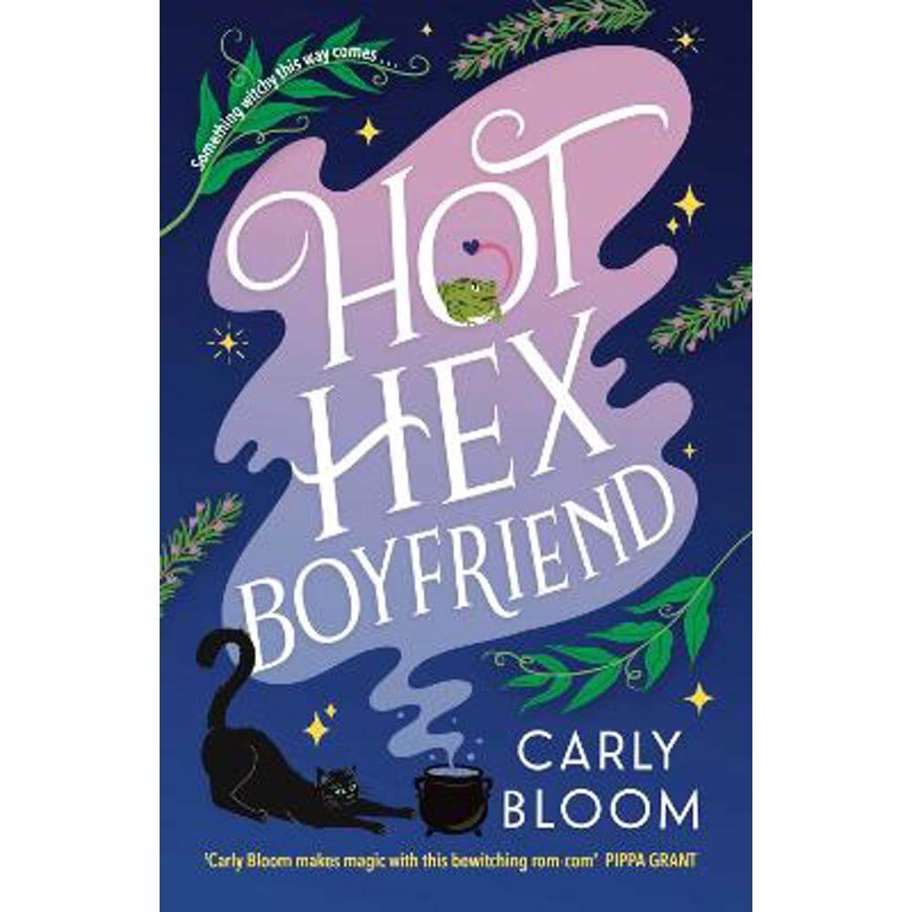 Hot Hex Boyfriend: Your new favourite witchy rom-com! (Paperback) - Carly Bloom